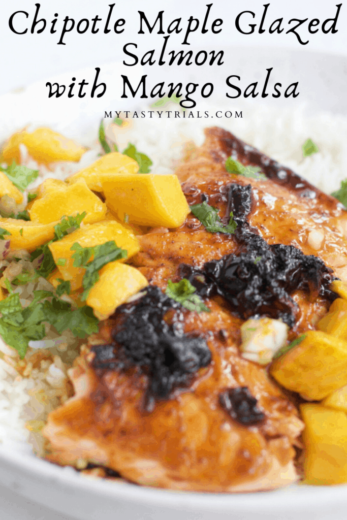 Maple Chipotle Glazed Salmon with Mango Salsa - My Tasty Trials